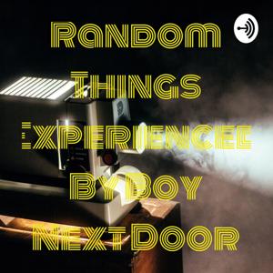 Random Things Experienced By Boy Next Door