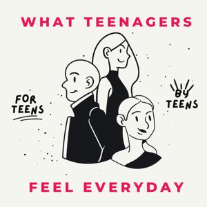 What Teenagers Feel Everyday