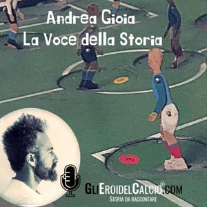 Gli Eroi del Calcio.com - La voce della storia