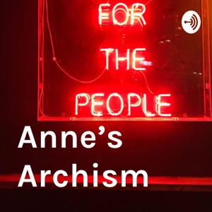 Anne's Archism