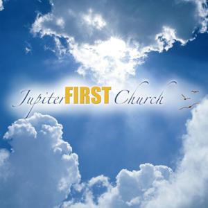 JupiterFIRST Church Podcast