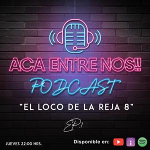 Acá entre nos Podcast