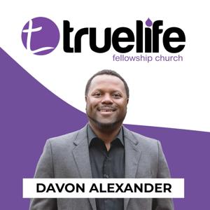 True Life Fellowship Church Podcast