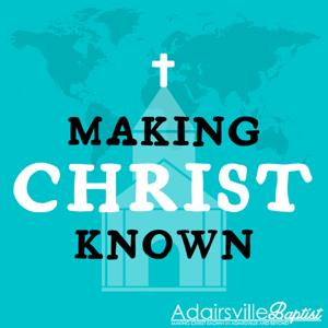Making Christ Known