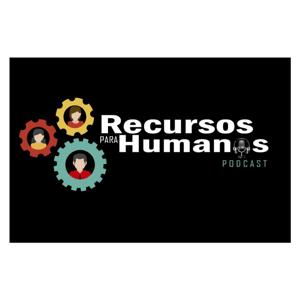 Recursos para Humanos Podcast