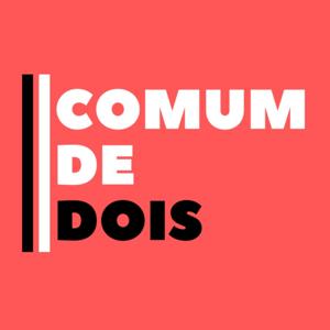 Comum de Dois Podcast