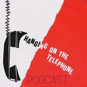 Hanging on the Telephone Podcast