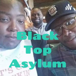 Black Top Asylum