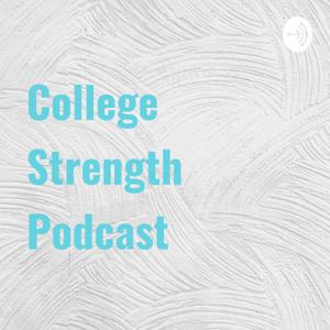 College Strength Podcast