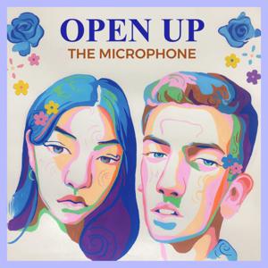 Open Up The Microphone