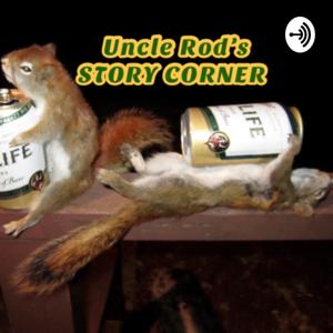 Uncle Rod’s Story Corner