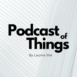 Podcast of Things