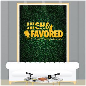 Highly Favored Podcast