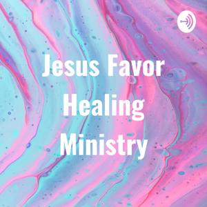 Jesus Favor Healing Ministry