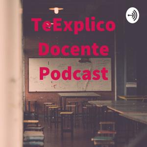 TeExplico Docente Podcast