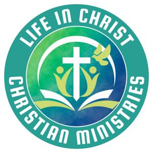 Life in Christ Christian Ministries