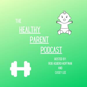 The Healthy Parent Podcast