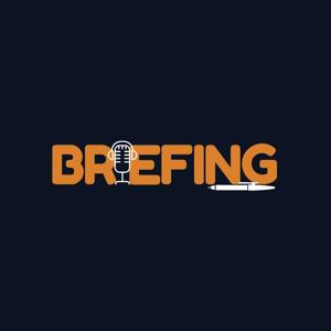 Podcast Briefing