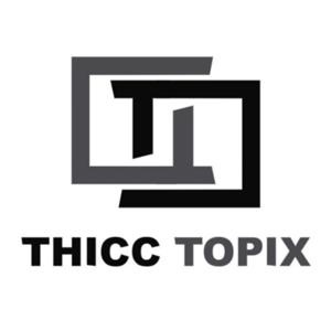 Thicc Topix