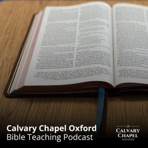 Calvary Chapel Oxford Bible Teaching Podcast