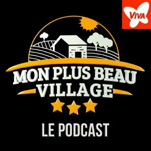 Mon plus beau village - le podcast