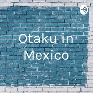 Otaku in Mexico