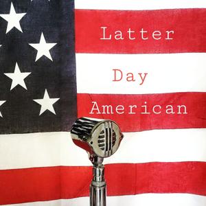 Latter-Day American