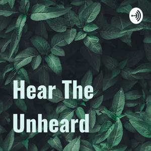 Hear The Unheard