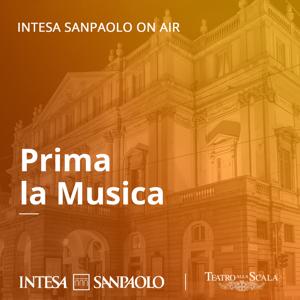 Prima la Musica - Intesa Sanpaolo On Air by Intesa Sanpaolo