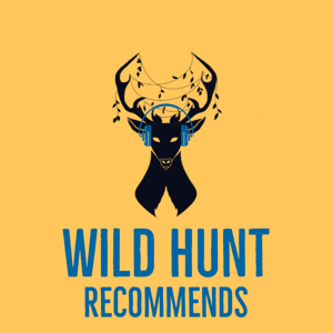 Wild Hunt Recommends