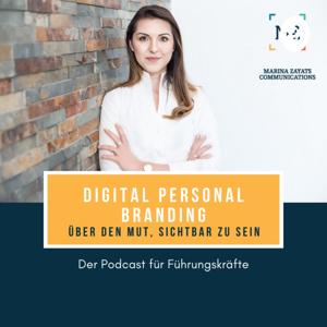 Digital Personal Branding - Über den Mut, sichtbar zu sein.