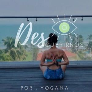 DESCUBRIRNOS by YOGANA