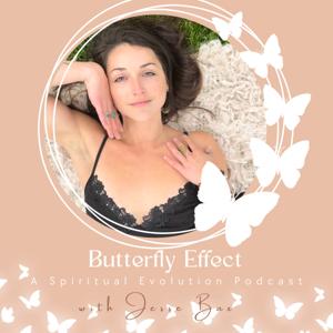 Butterfly Effect: A Spiritual Evolution Podcast