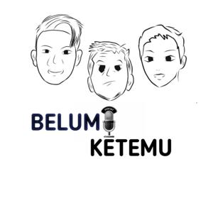 Podcast Belum Ketemu