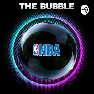 NBA Bubble Podcast