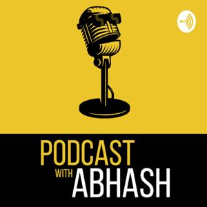 Podcast with Abhash