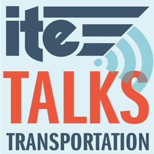 ITE Talks Transportation by ITE Talks Transportation