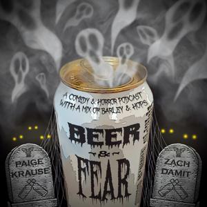 Beer & Fear