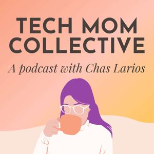 Tech Mom Collective Podcast