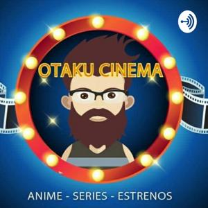 Otaku Cinema Cinema