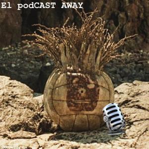 El PodCast Away