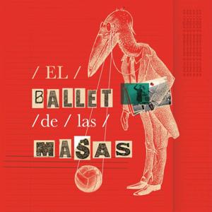 El Ballet de las Masas