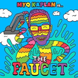 The Faucet with Myq Kaplan by Myq Kaplan