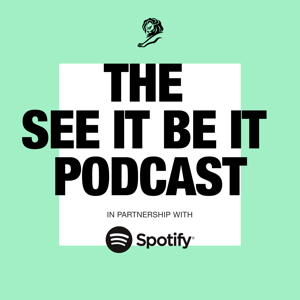 The See It Be It Podcast