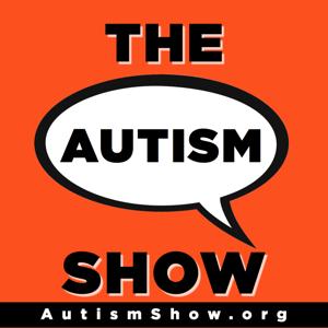 The Autism Show | Autism Podcast Radio by AutismShow.org Catherine Pascuas