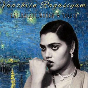 Vaazhvin Ragasiyam - வாழ்வின் ரகசியம்