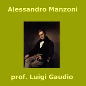 Alessandro Manzoni by Luigi Gaudio