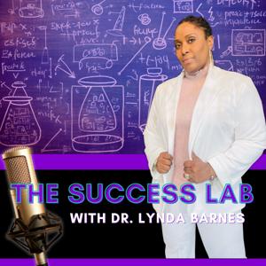 The Success Lab with Dr. Lynda Barnes