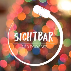 SICHTBAR – Der Podcast by HörMal Audiodeskription