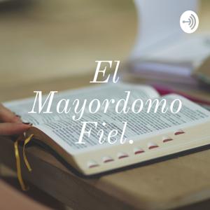 El Mayordomo Fiel.